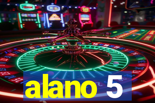 alano 5